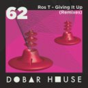 Ros T - Giving It Up