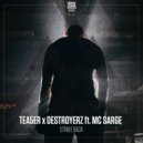 TEA5ER, Destroyerz & MC Sarge - Strike Back (Original Mix)