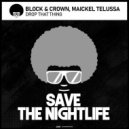 Block & Crown, Maickel Telussa - Drop That (Original Mix)