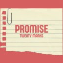 TwentyMarks - Promise (Instrumental)