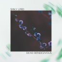 SMKY LPRD - DEAD RENDEZVOUS