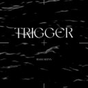 Rianu Keevs - Trigger