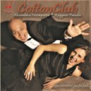 Cotton Club & Ruggero Palazzo & Alessandra Notarpietro - O pato ()