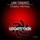 Lino Tenerife - Cheeky Monkey (Extended Mix)