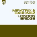 Miratrix & Darkingz - London Bridge (Original Mix)