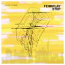 Fehrplay - Step (Original Mix)