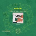 Karl Reyes & Neritaan - Miniature (Original mix)
