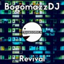 BogomazzDJ - Revival (Psy Trance Mix)