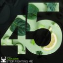 Vlada Asanin - Stop Fighting Me