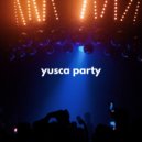 Yusca - Party 09 ()