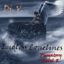 Dj. V. - Endless Lonelines (Purgatory Level 8)