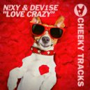 N!xy & DeV1Se - Love Crazy (Radio Edit)
