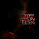 Hey Jack - Bad Flute (Break2Break Mix)