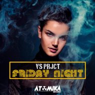 VS Prjct - Friday Night