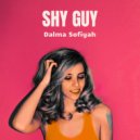 Dalma Sofiyah - Shy Guy (Original Mix)