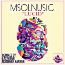 Msolnusic  - Lucid (Northern Barrier Remix)