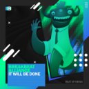 Breakbeat Alliance - It Will Be Done