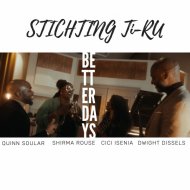 Stichting TI-RU & Quinn Soular & Cici Isenia & Shirma Rouse & Dwight Dissels - Better Days (feat. Quinn Soular, Cici Isenia, Shirma Rouse & Dwight Dissels)