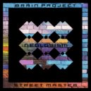 Brain Project - Street Master (Original Mix)