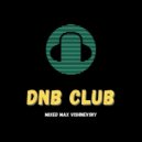 Mixed Max Vishnevsky - DnB Club - Episode#81(Summer Edition 2022) (01.06.2022)
