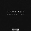 Axtrain - Invaders (Original Mix)
