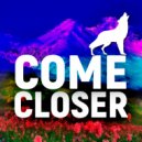 Come Closer - Come Tonight (Original Mix)