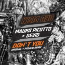 Mauro Picotto, Devid - Don\'t You (Pagano Remix)