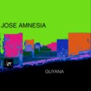 Jose Amnesia - Guyana