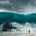 Kita-Kei - Ocean Giant (Original Mix)