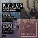 Kydus & Elseventeen - Is This A Dream