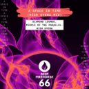 Diamond Lounge, People Of The Parallel, High Hyena - A Space in Time (High Hyena Mix)