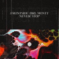 Frontside (BR) & Montt - Never Stop