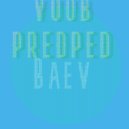 Baev - Voob predped