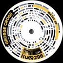 George Cross - WTF (Original Mix)