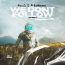 Pando G Ft Latheem - We Dont Follow