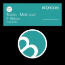 Tusso, MELO (COL) - 2 Almas (Original Mix)