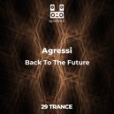 Agressi - Back To The Future (Original Mix)