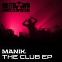 Manik (NZ) - The Club (Fluff Mix)