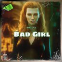 SluG (FL) - Bad Girl (Original Mix)