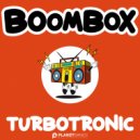 Turbotronic - Boombox (Extended Mix)