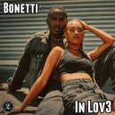 Bonetti - In Lov3 (Original Mix)