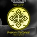 Phat-Kay La'Phat & Colbert - My Life