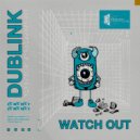 Dublink - Watch Out (Original mix)