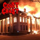Court Cau$t - Garbage Day