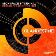 Stoneface & Terminal - Berlin \'97 (Get On Me)