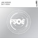 Jak Aggas - Sky High (Extended Mix)