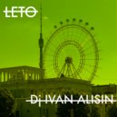 Dj Ivan Alisin - LETO ()