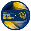 Ardio Zemog - Let Me Groove (Original Mix)