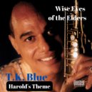 T.K. Blue & Eric Reed & Randy Brecker & Jeff - Harold\'s Theme (feat. Jeff (from Wise Eyes of the Elders)