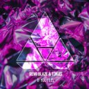 Remi Blaze, T3KAS - If You Feel